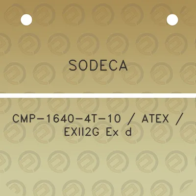 sodeca-cmp-1640-4t-10-atex-exii2g-ex-d