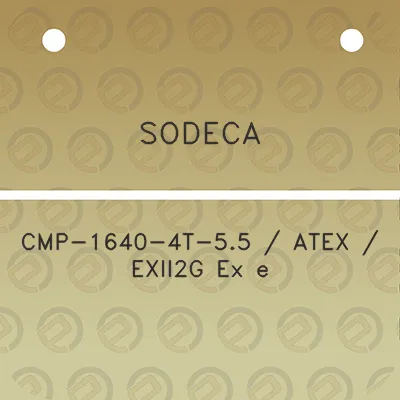 sodeca-cmp-1640-4t-55-atex-exii2g-ex-e