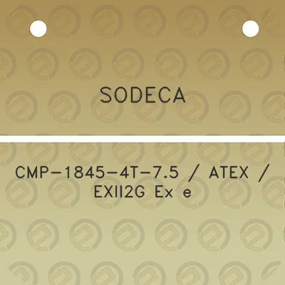 sodeca-cmp-1845-4t-75-atex-exii2g-ex-e