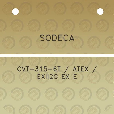 sodeca-cvt-315-6t-atex-exii2g-ex-e