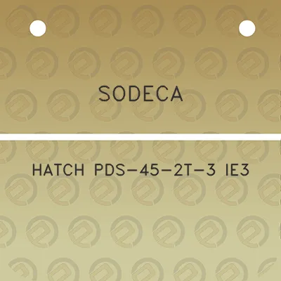 sodeca-hatch-pds-45-2t-3-ie3