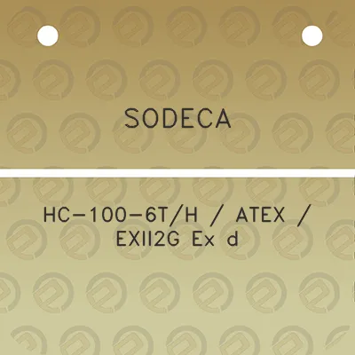 sodeca-hc-100-6th-atex-exii2g-ex-d