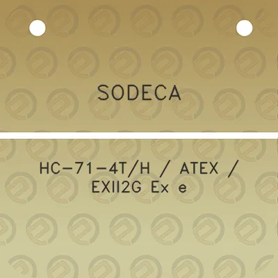 sodeca-hc-71-4th-atex-exii2g-ex-e