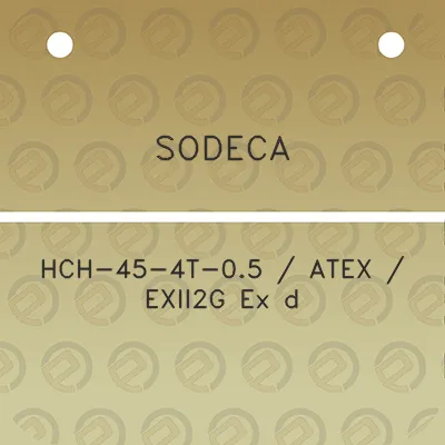 sodeca-hch-45-4t-05-atex-exii2g-ex-d