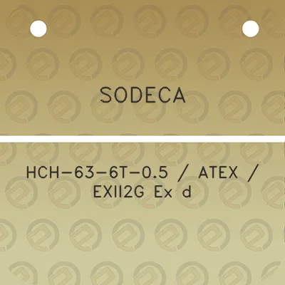 sodeca-hch-63-6t-05-atex-exii2g-ex-d