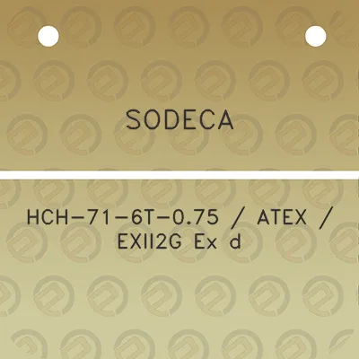 sodeca-hch-71-6t-075-atex-exii2g-ex-d