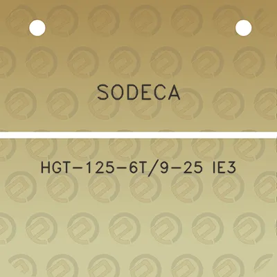 sodeca-hgt-125-6t9-25-ie3