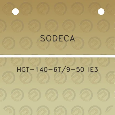 sodeca-hgt-140-6t9-50-ie3