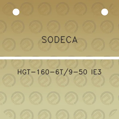 sodeca-hgt-160-6t9-50-ie3