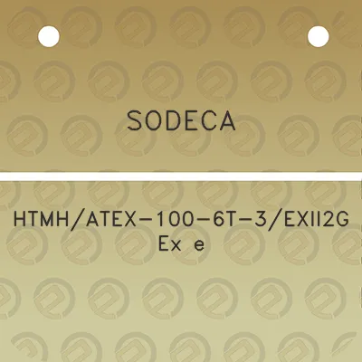 sodeca-htmhatex-100-6t-3exii2g-ex-e