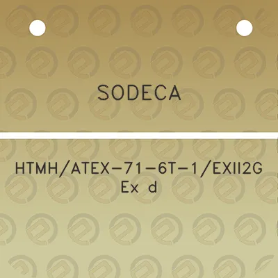 sodeca-htmhatex-71-6t-1exii2g-ex-d