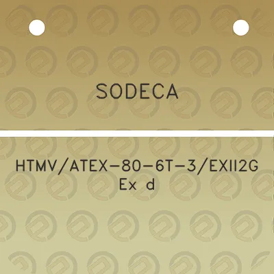 sodeca-htmvatex-80-6t-3exii2g-ex-d