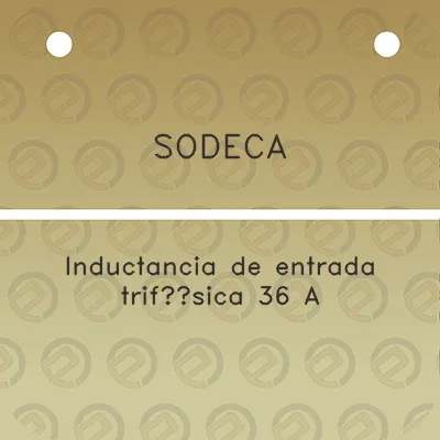 sodeca-inductancia-de-entrada-trifasica-36-a