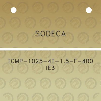 sodeca-tcmp-1025-4t-15-f-400-ie3