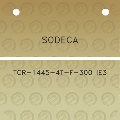 sodeca-tcr-1445-4t-f-300-ie3