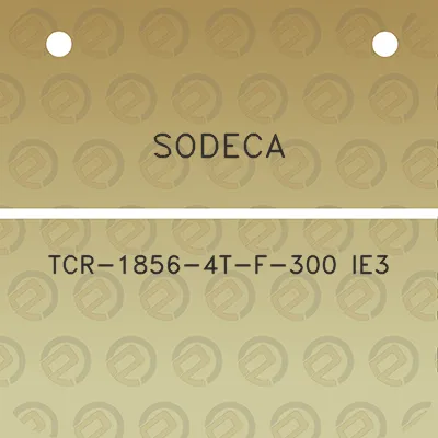 sodeca-tcr-1856-4t-f-300-ie3