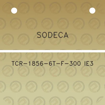 sodeca-tcr-1856-6t-f-300-ie3