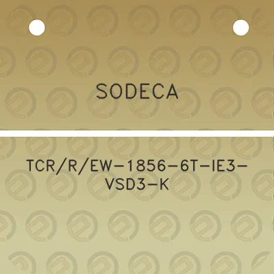 sodeca-tcrrew-1856-6t-ie3-vsd3-k