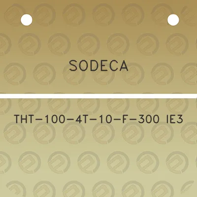 sodeca-tht-100-4t-10-f-300-ie3