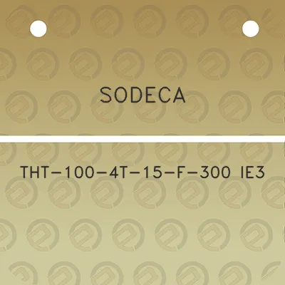 sodeca-tht-100-4t-15-f-300-ie3