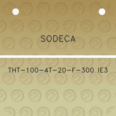 sodeca-tht-100-4t-20-f-300-ie3