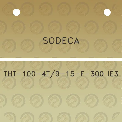 sodeca-tht-100-4t9-15-f-300-ie3