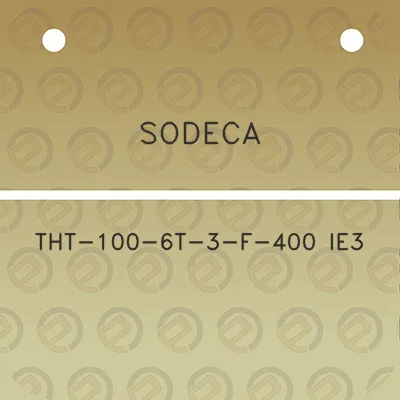 sodeca-tht-100-6t-3-f-400-ie3