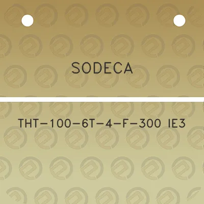 sodeca-tht-100-6t-4-f-300-ie3