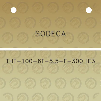 sodeca-tht-100-6t-55-f-300-ie3