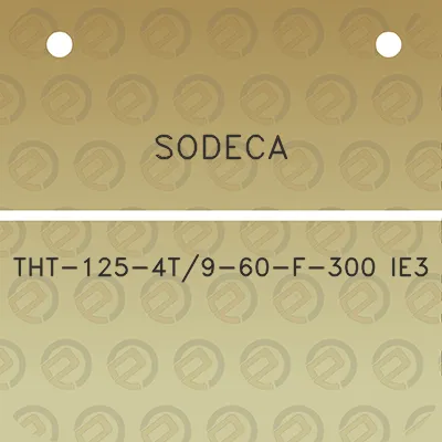 sodeca-tht-125-4t9-60-f-300-ie3