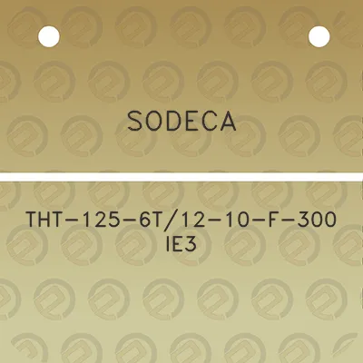 sodeca-tht-125-6t12-10-f-300-ie3