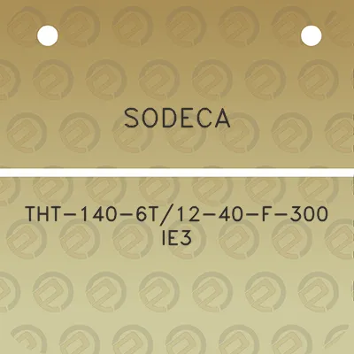 sodeca-tht-140-6t12-40-f-300-ie3