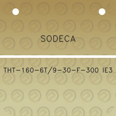 sodeca-tht-160-6t9-30-f-300-ie3