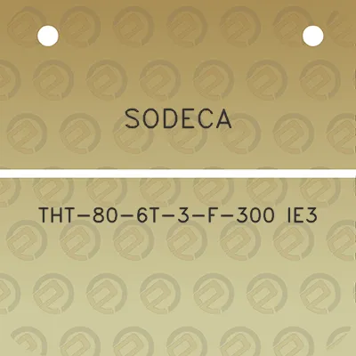 sodeca-tht-80-6t-3-f-300-ie3