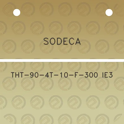 sodeca-tht-90-4t-10-f-300-ie3