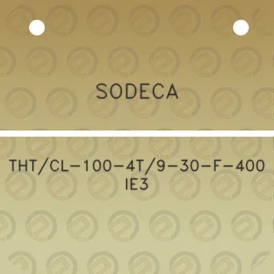 sodeca-thtcl-100-4t9-30-f-400-ie3