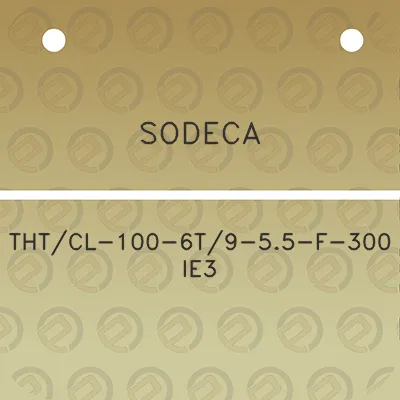 sodeca-thtcl-100-6t9-55-f-300-ie3