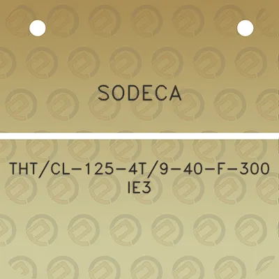 sodeca-thtcl-125-4t9-40-f-300-ie3