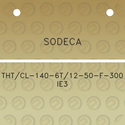 sodeca-thtcl-140-6t12-50-f-300-ie3