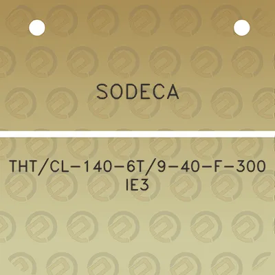 sodeca-thtcl-140-6t9-40-f-300-ie3