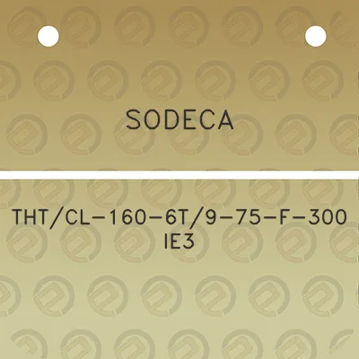 sodeca-thtcl-160-6t9-75-f-300-ie3