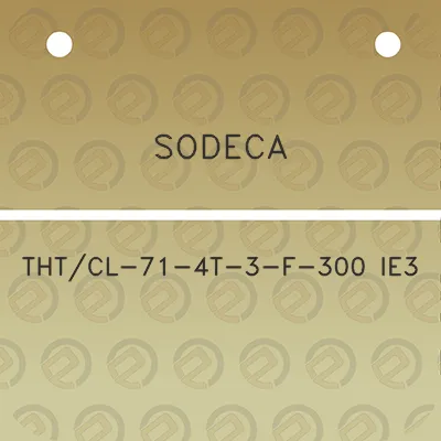 sodeca-thtcl-71-4t-3-f-300-ie3