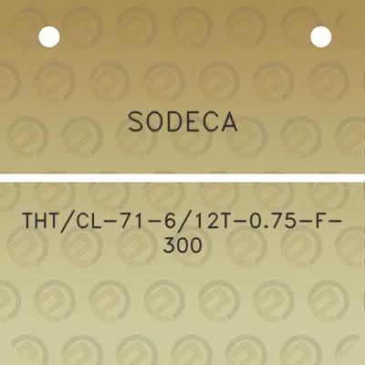 sodeca-thtcl-71-612t-075-f-300