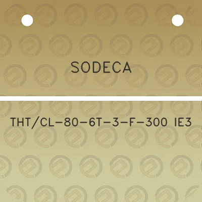 sodeca-thtcl-80-6t-3-f-300-ie3