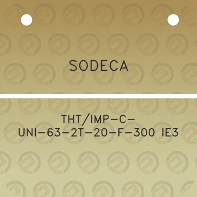 sodeca-thtimp-c-uni-63-2t-20-f-300-ie3