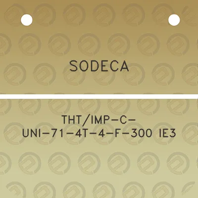 sodeca-thtimp-c-uni-71-4t-4-f-300-ie3