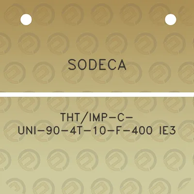 sodeca-thtimp-c-uni-90-4t-10-f-400-ie3