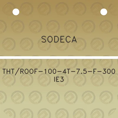 sodeca-thtroof-100-4t-75-f-300-ie3