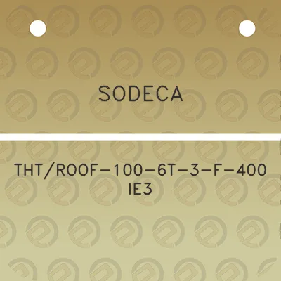 sodeca-thtroof-100-6t-3-f-400-ie3