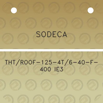 sodeca-thtroof-125-4t6-40-f-400-ie3